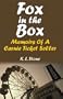 Fox in the Box: Memoirs of a Carnie Ticket Seller