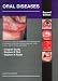 Book Oral Diseases: An Illustrated Guide to the Diagnosis and Management of Diseases of the Oral Mucosa, Gingivae, Teeth, Salivary Glands, Bones