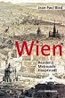 Wien. Residenz, Metropole, Hauptstadt