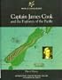 Captain James Cook: And the Explorers of the Pacific (World Explorers)
