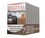 Digital Photography Box Set: 77 Photography Techniques, Tips and Tricks for Taking Pictures of Anything (Digital Photography, GoPro Camera books, photography tips)