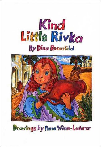 Kind Little Rivka (The Little Greats Series)
