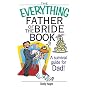 The Everything Father of the Bride Book (Everything (Weddings))