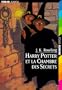 Harry Potter Et La Chambre Des Secrets (French Edition)