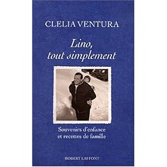 Lino, tout simplement : Souvenirs d'enfance et recettes de famille