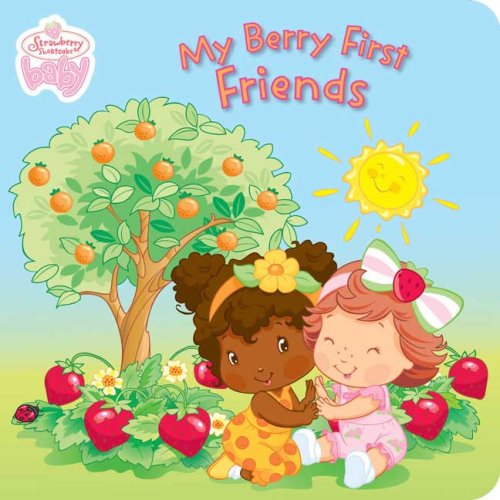 My Berry First Friends (Strawberry Shortcake Baby)