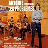 Revue Antoine & Les Problèmes  / Antoine Rencontre Les Problèmes