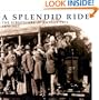 A Splendid Ride: The Streetcars of Kansas City, 1870-1957