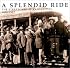 A Splendid Ride: The Streetcars of Kansas City, 1870-1957