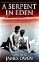 A Serpent in Eden: The Greatest Murder Mystery of All Time