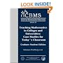 Teaching Mathematics in Colleges and Universities:  Case Studies for Today's Classroom.  Graduate Student Edition. (Issues in Mathematics Education, V. 10) (Cbms Issues in Mathematics Education)