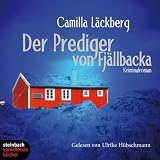 Der Prediger von Fj&auml;llbacka - Kriminalroman - 4 CDs - Camilla L&auml;ckberg
