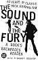The Sound and the Fury: 40 Years of Classic Rock Journalism: A Rock's Backpages Reader The Sound and the Fury: 40 Years of Classic Rock Journalism: A Rock's Backpages Reader