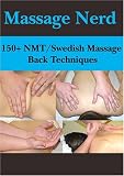 150+ NMT/Swedish Massage Back Techniques