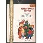 Christmas Songs: Book/Instrument Pack (Recorder Fun!)