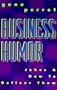 Business Humor: Jokes & How To Deliver Them