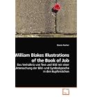 William Blakes Illustrations of the Book of Job: Das Verh�ltnis von Text und Bild mit... by Gisela Fischer