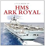 Little book of HMS Ark Royal
