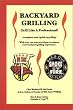 Backyard Grilling: Grill Like A Professional!