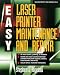 Easy Laser Printer Maintenance and Repair by Stephen J. Bigelow ISBN 0070359768