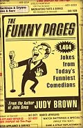 The Funny Pages: 1,473 Jokes From Today's Funniest Comedians