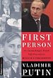 First Person: An Astonishingly Frank Self-Portrait by Russia's President Vladimir Putin