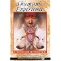 Shamanic Experience: A Practical Guide to Psychic Powers