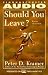 Should You Leave : A Psychiatrist Explores Intimacy and Autonomy and the Nature of Advice (Audio Cassette)