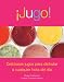Jugo!: Deliciosos Jugos Para Disfrutar A Cualquier Hora del Dia