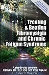 Treating & Beating Fibromyalgia and Chronic Fatigue Syndrome