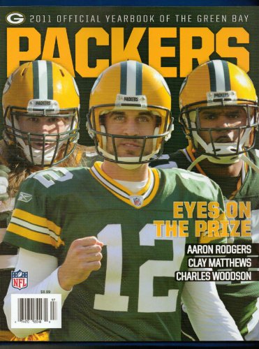 GREEN BAY PACKERS 2011 OFFICIAL YEARBOOK RODGERS MATTHEWS WOODSON (EYES ON THE PRIZE!)
