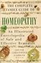The Complete Family guide to Homeopathy: An Illustrated Encyclopedia of Safe and Effective Remedies
