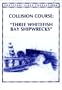 Collision Course: "Three Whitefish Bay Shipwrecks"