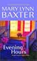 Evening Hours (Mira Romance)