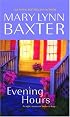 Evening Hours (Mira Romance)