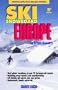 Ski Snowboard Europe: Winter Resorts In Austria, France, Italy, Switzerland, Spain & Andorra