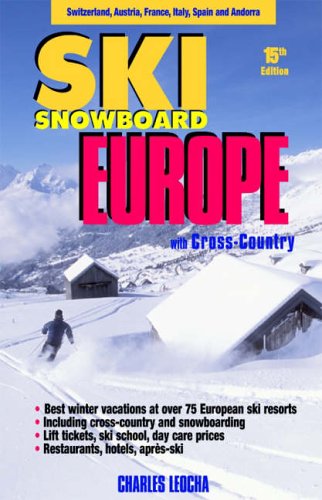 City Travel Guides Discounted  Books : Ski Snowboard Europe: Winter Resorts In Austria, France, Italy, Switzerland, Spain & Andorra  (Ski Snowboard Europe)