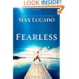 Fearless: Imagine Your Life Without Fear by Max Lucado