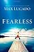Fearless: Imagine Your Life Without Fear