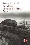 Auf dem schwarzen Berg - Bruce Chatwin