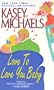 Love To Love You Baby (Zebra Contemporary Romance)