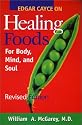 Edgar Cayce on Healing Foods for Body, Mind, and Soul