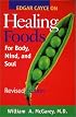 Edgar Cayce on Healing Foods for Body, Mind, and Soul