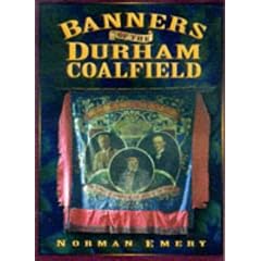 Banners of the Durham Coalfield