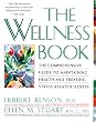 Wellness Book: The Comprehensive Guide to Maintaining Health and Treating Stress-Related Illnes