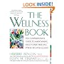 Wellness Book: The Comprehensive Guide to Maintaining Health and Treating Stress-Related Illnes