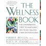 Wellness Book: The Comprehensive Guide to Maintaining Health and Treating Stress-Related Illnes