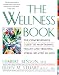 Wellness Book: The Comprehensive Guide to Maintaining Health and Treating Stress-Related Illnes
