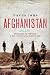 Afghanistan: Graveyard of Empires: A New History of the Borderland