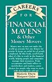 Careers for Financial Mavens & Other Money Movers